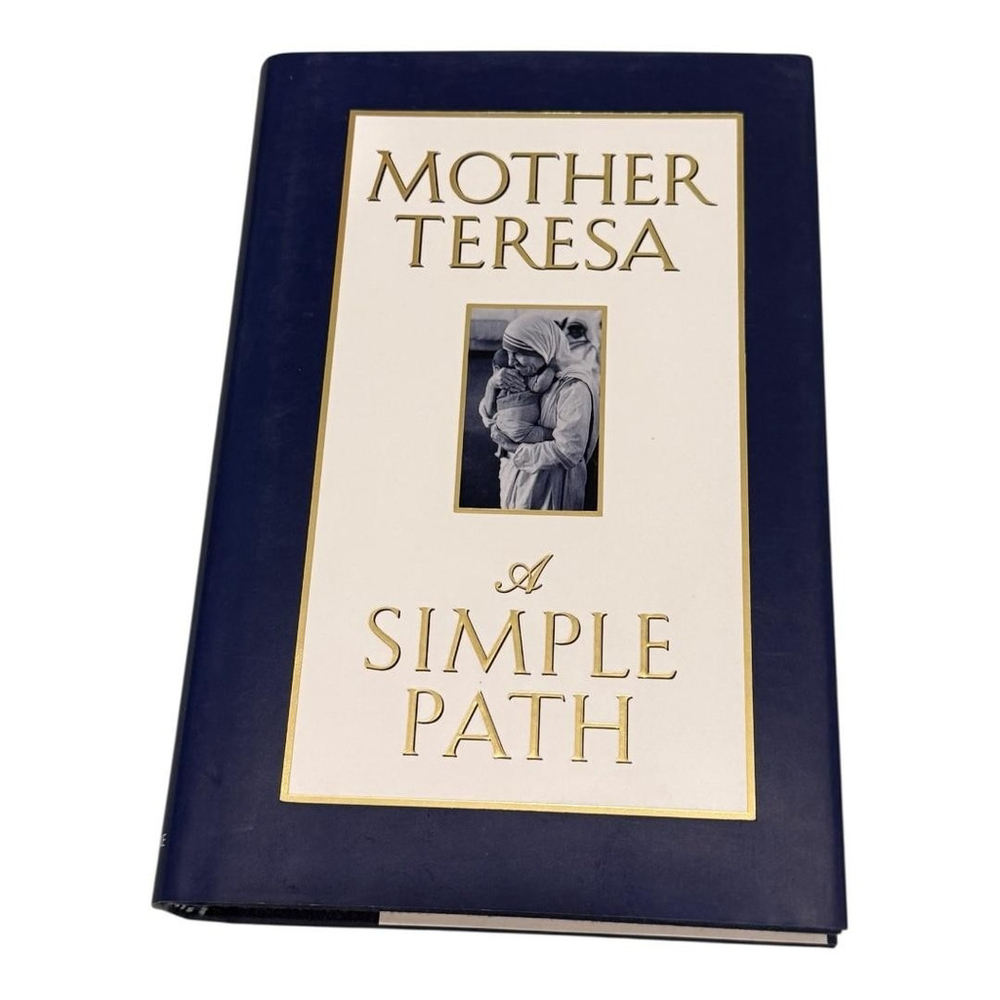 Mother Teresa A Simple Path Hardcover Christian Spirituality Book 1995 Edition